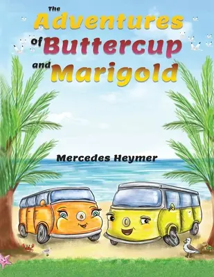 A boglárka és a körömvirág kalandjai - The Adventures of Buttercup and Marigold