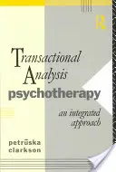 Tranzakcióanalízis pszichoterápia: Transztrakciós terápia: Integrált megközelítés - Transactional Analysis Psychotherapy: An Integrated Approach