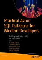 Gyakorlati Azure SQL adatbázis modern fejlesztőknek: Alkalmazások építése a Microsoft felhőben - Practical Azure SQL Database for Modern Developers: Building Applications in the Microsoft Cloud