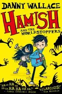 Hamish és a világmegállók - Hamish and the WorldStoppers