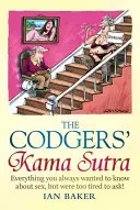 Codgers' Kama Sutra - Všechno, co jste chtěli vědět o sexu, ale byli jste příliš unavení, abyste se zeptali - Codgers' Kama Sutra - Everything You Wanted to Know About Sex but Were Too Tired to Ask