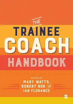 A gyakornok edzői kézikönyv - The Trainee Coach Handbook