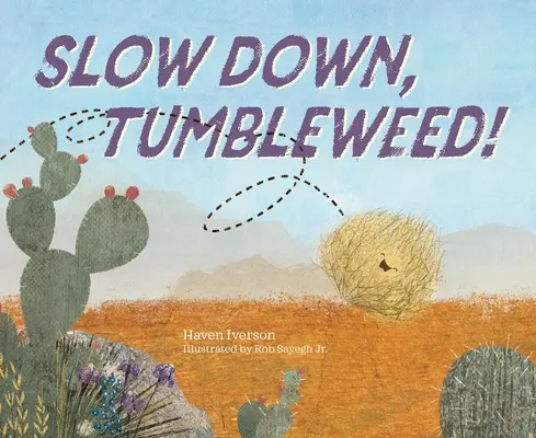 Lassíts, bukfenc! - Slow Down, Tumbleweed!