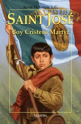 Saint Jos: Cristero mártír fiú - Saint Jos: Boy Cristero Martyr