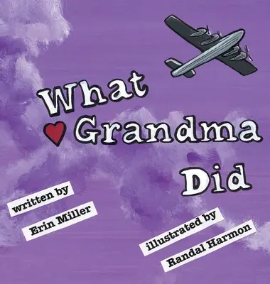 Amit a nagymama tett - What Grandma Did