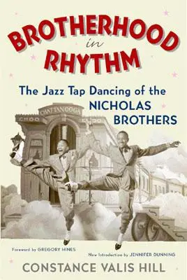 Testvériség a ritmusban: A Nicholas Brothers jazz sztepptánca - Brotherhood in Rhythm: The Jazz Tap Dancing of the Nicholas Brothers