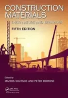 Építőanyagok: Természetük és viselkedésük, ötödik kiadás - Construction Materials: Their Nature and Behaviour, Fifth Edition