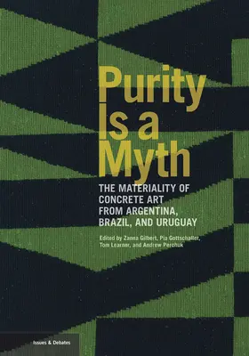 A tisztaság mítosz: Az argentin, brazil és uruguayi konkrét művészet anyagisága - Purity Is a Myth: The Materiality of Concrete Art from Argentina, Brazil, and Uruguay