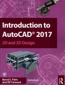 Bevezetés az AutoCAD 2017 - 2D és 3D tervezésbe - Introduction to AutoCAD 2017 - 2D and 3D Design