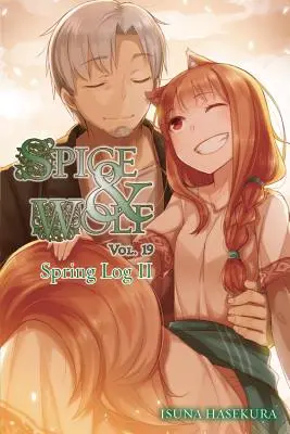 Spice and Wolf, Vol. 19 (Light Novel): Tavaszi napló II - Spice and Wolf, Vol. 19 (Light Novel): Spring Log II