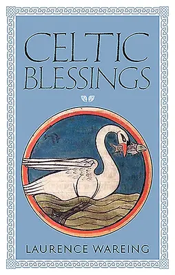 Kelta áldások - Celtic Blessings