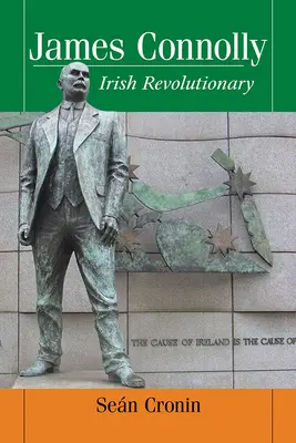 James Connolly: ír forradalmár - James Connolly: Irish Revolutionary