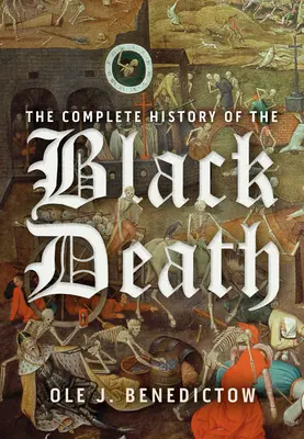 A fekete halál teljes története - The Complete History of the Black Death