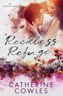 Reckless Refuge