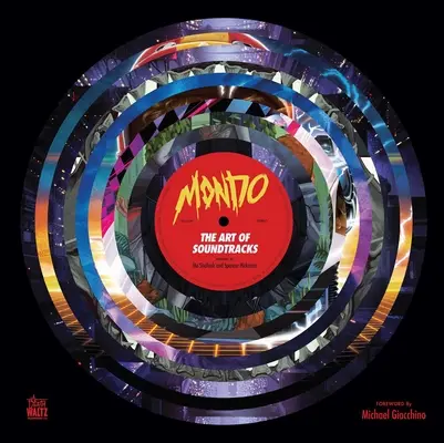 Mondo: A hangsávok művészete - Mondo: The Art of Soundtracks