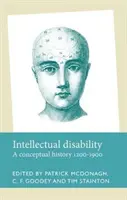 Értelmi fogyatékosság: Fogalomtörténet, 1200-1900 - Intellectual disability: A conceptual history, 1200-1900