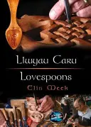 Cyfres Cip ar Gymru / Wonder Wales: Llwyau Caru / Love Spoons