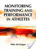 A sportolók edzésének és teljesítményének nyomon követése - Monitoring Training and Performance in Athletes