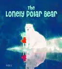 A magányos jegesmedve - The Lonely Polar Bear