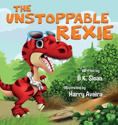 A megállíthatatlan Rexie - The Unstoppable Rexie