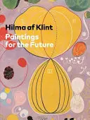 Hilma AF Klint: Hilma Hilmilt Hilma: Festmények a jövőnek - Hilma AF Klint: Paintings for the Future