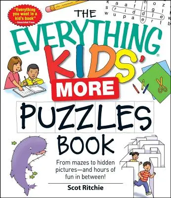 A minden gyerek több rejtvényt tartalmazó könyv: A labirintusoktól a rejtett képekig - és közben több órányi szórakozás - The Everything Kids' More Puzzles Book: From Mazes to Hidden Pictures - And Hours of Fun in Between