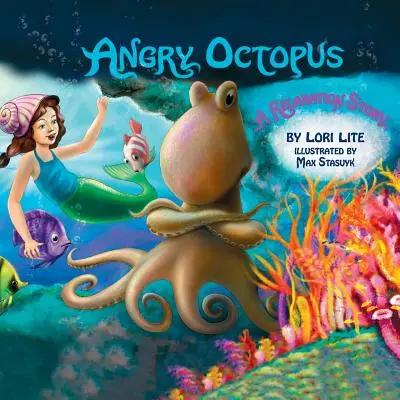 Dühös polip: Egy dühkezelési történet gyerekeknek Aktív progresszív izomlazítás és mély légzés bevezetése - Angry Octopus: An Anger Management Story for Children Introducing Active Progressive Muscle Relaxation and Deep Breathing