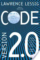 Kód: Cikkszám: És a kibertér egyéb törvényei, 2.0. verzió - Code: And Other Laws of Cyberspace, Version 2.0