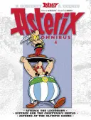 Asterix: Asterix Omnibus 4 - Asterix, a légiós, Asterix és a törzsfőnök pajzsa, Asterix az olimpiai játékokon. - Asterix: Asterix Omnibus 4 - Asterix The Legionary, Asterix and The Chieftain's Shield, Asterix at The Olympic Games