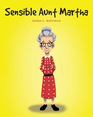 Értelmes Márta néni - Sensible Aunt Martha