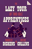 Két tétlen tanonc lusta túrája - The Lazy Tour of Two Idle Apprentices