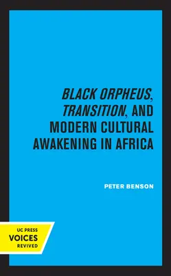 Fekete Orfeusz, az átmenet és a modern kulturális ébredés Afrikában - Black Orpheus, Transition, and Modern Cultural Awakening in Africa