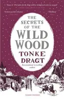 A vadregényes erdő titkai - The Secrets of the Wild Wood