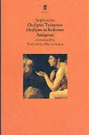 Oidipusz-drámák - Oidipusz Tirannosz; Oidipusz Kolonoszban; Antigoné - Oedipus Plays - Oedipus Tyrannos; Oedipus at Kolonos; Antigone