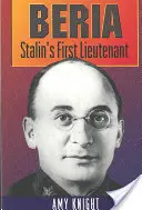 Beria: Sztálin főhadnagya - Beria: Stalin's First Lieutenant