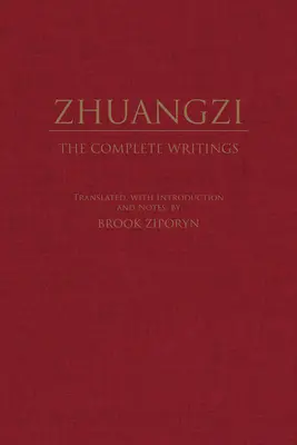 Zhuangzi: The Complete Writings - The Complete Writings