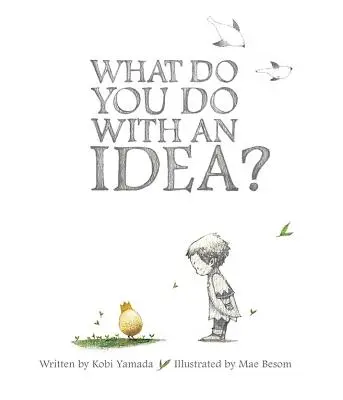 Mit csinálsz egy ötlettel? - What Do You Do with an Idea?