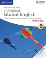 Cambridge Global English Workbook Stage 9: For Cambridge Secondary 1 English as a Secondary 1 English as a Second Language (A Cambridge Secondary 1 angol mint második nyelvhez) - Cambridge Global English Workbook Stage 9: For Cambridge Secondary 1 English as a Second Language