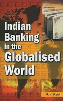 Az indiai bankszektor a globalizált világban - Indian Banking in the Globalised World