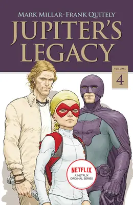 Jupiter öröksége, 4. kötet (Netflix kiadás) - Jupiter's Legacy, Volume 4 (Netflix Edition)