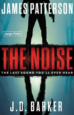 A zaj: A Thriller - The Noise: A Thriller