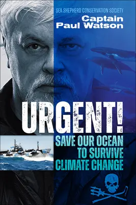 Sürgős! Mentsük meg óceánunkat, hogy túléljük az éghajlatváltozást - Urgent!: Save Our Ocean to Survive Climate Change