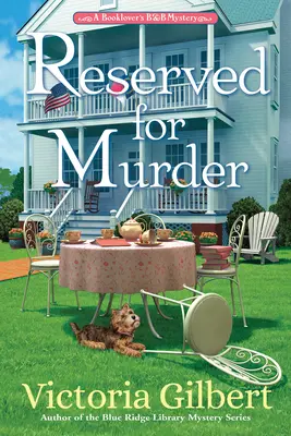 Reserved for Murder: A Booklover's B&b Mystery