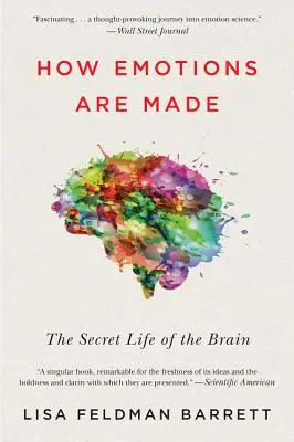 Hogyan jönnek létre az érzelmek: Az agy titkos élete - How Emotions Are Made: The Secret Life of the Brain