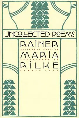 Összegyűjtetlen versek: Kétnyelvű kiadás - Uncollected Poems: Bilingual Edition