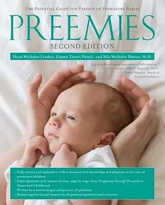 Koraszülöttek: A koraszülött csecsemők szüleinek alapvető útmutatója - Preemies: The Essential Guide for Parents of Premature Babies