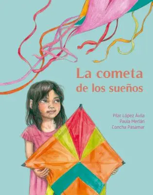 La Cometa de Los Sueos (Az álmok sárkánya) - La Cometa de Los Sueos (the Kite of Dreams)