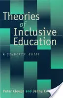 Az inkluzív oktatás elméletei: A Student′s Guide - Theories of Inclusive Education: A Student′s Guide