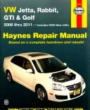 VW Jetta, Rabbit, GTI & Golf 2006 Thru 2011 Haynes Javítási kézikönyv: 2006 Thru 2011 - Tartalmazza 2005 Új Jetta - VW Jetta, Rabbit, GTI & Golf 2006 Thru 2011 Haynes Repair Manual: 2006 Thru 2011 - Includes 2005 New Jetta