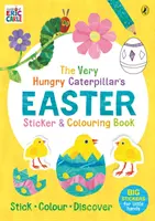 A nagyon éhes hernyó húsvéti matrica- és kifestőkönyve - Very Hungry Caterpillar's Easter Sticker and Colouring Book